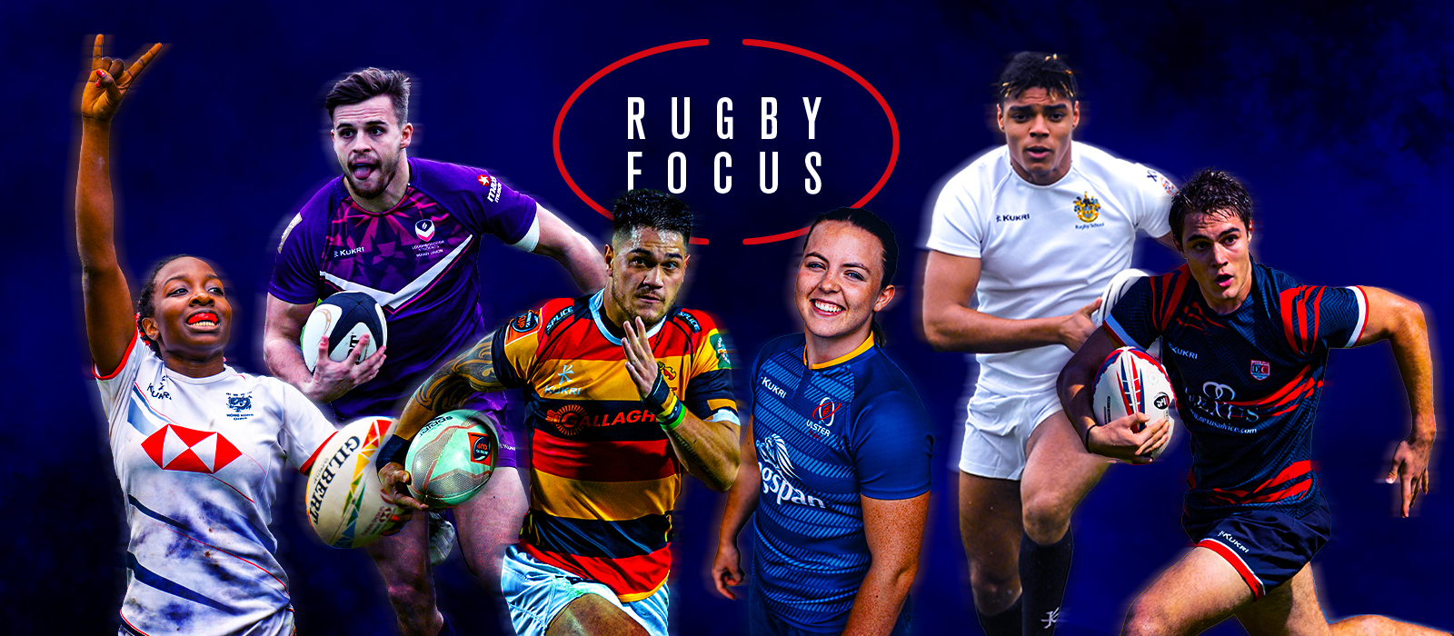 Rugby in Focus A month of exclusive content Kukri UK